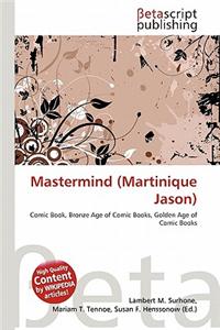 MasterMind (Martinique Jason)