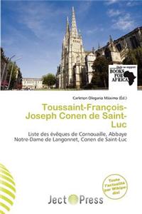 Toussaint-Fran OIS-Joseph Conen de Saint-Luc