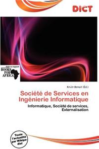 Soci T de Services En Ing Nierie Informatique