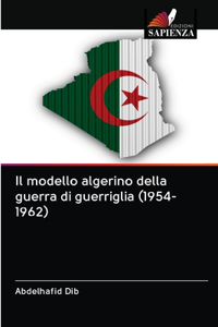 Il modello algerino della guerra di guerriglia (1954-1962)