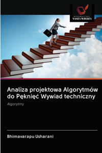 Analiza projektowa Algorytmów do Pęknięc Wywiad techniczny