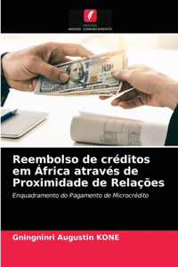 Reembolso de créditos em África através de Proximidade de Relações