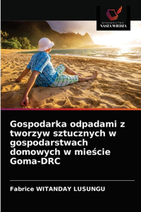 Gospodarka odpadami z tworzyw sztucznych w gospodarstwach domowych w mieście Goma-DRC