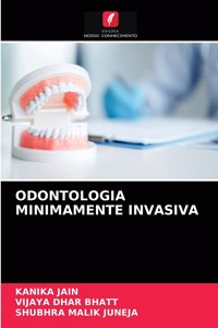 Odontologia Minimamente Invasiva