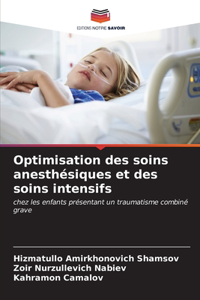 Optimisation des soins anesthésiques et des soins intensifs