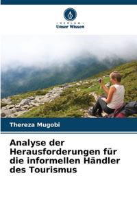 Analyse der Herausforderungen für die informellen Händler des Tourismus