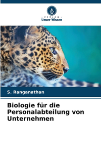 Biologie für die Personalabteilung von Unternehmen