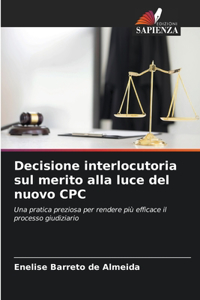 Decisione interlocutoria sul merito alla luce del nuovo CPC
