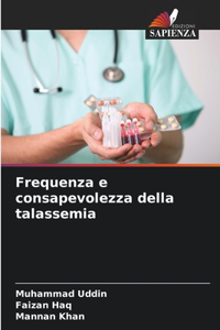 Frequenza e consapevolezza della talassemia