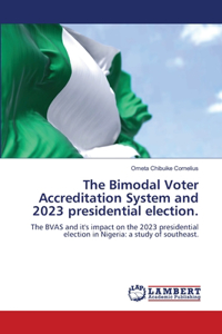 Bimodal Voter Accreditation System and 2023 presidential election.
