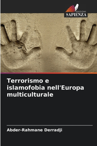 Terrorismo e islamofobia nell'Europa multiculturale