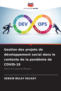 Gestion des projets de développement social dans le contexte de la pandémie de COVID-19