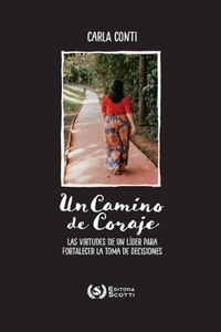 Un Camino de Coraje