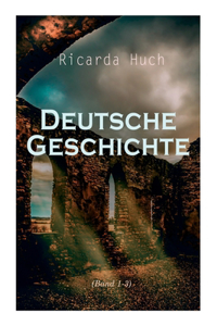 Deutsche Geschichte (Band 1-3)