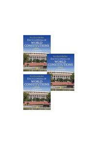 Encyclopedia of World Constitutions, 3 Vol. Set