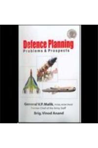 Defence Planning: Problems & Prospects