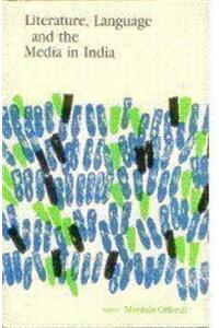 Literature, Language and the Media in India