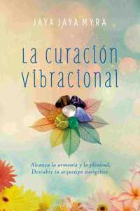 Curación Vibracional, La