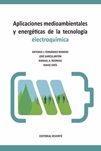 Aplicaciones medioambientales y energeticas de la tecnologia electroquimica