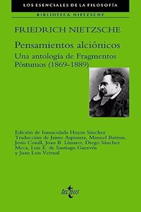 Pensamientos alcionicos: Una antologia de Fragmentos Postumos (1869-1889)