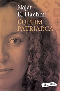 L'ultim patriarca: Premi Ramon Llull 2008