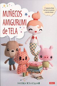 Munecos amigurumi de tela: 12 proyectos faciles de hacer con patrones a tamano natural
