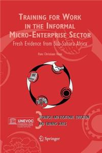 Training for Work in the Informal Micro-Enterprise Sector