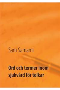 Ord och termer inom sjukvård för tolkar