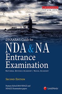 Dhaaraâ€™s Guide for NDA (National Defence Academy) & NA (Naval Academy) Entrance Examination