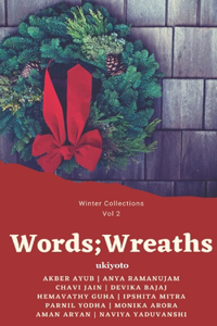 Words;Wreaths