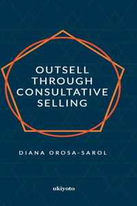 Outsell with Consultative Selling