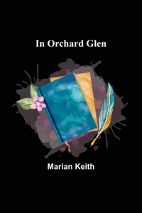In Orchard Glen