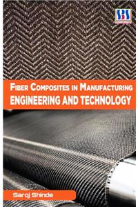 FIBER COMPOSITES IN MANUFACTURING ENGINE