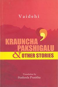 KRAUNCHA PAKSHIGALU AND OTHER STORIES