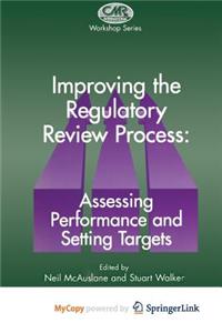 Improving the Regulatory Review Process