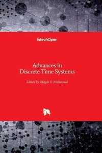 Advances in Discrete Time Systems
