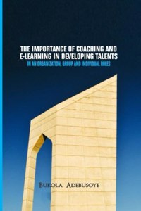 Importance of Coaching and E Learning in Developing Talent