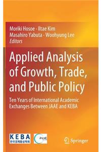 Applied Analysis of Growth, Trade, and Public Policy