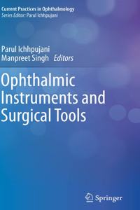 Ophthalmic Instruments and Surgical Tools