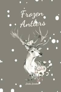Frozen Antlers