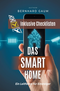 Das Smart Home - Ein Leitfaden für Einsteiger