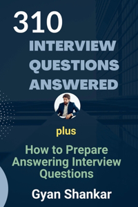 310 Job Interview Questions Answered