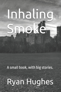 Inhaling Smoke