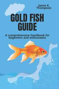 Gold Fish Guide