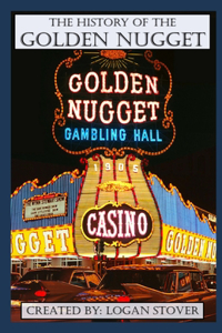 The History of the Golden Nugget Las Vegas