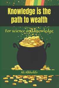 Knowledge is the path to wealth