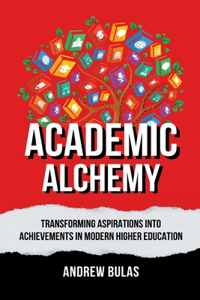 Academic Alchemy