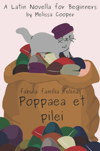 Poppaea et pilei: A Latin Novella
