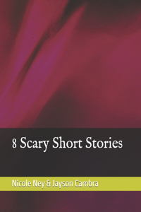 8 Scary Short Stories