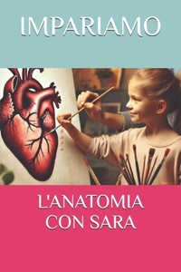 Impariamo l'Anatomia Con Sara